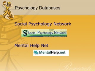 Psychology Databases Social Psychology Network Mental Help Net 