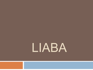 LIABA
 