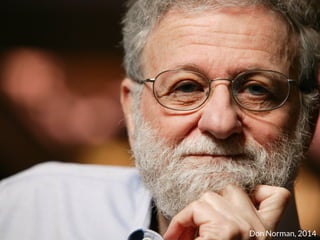 Don Norman, 2014
 