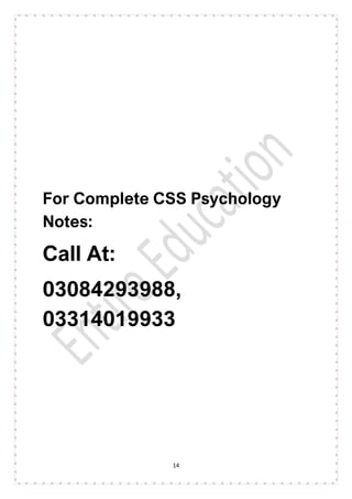 14
For Complete CSS Psychology
Notes:
Call At:
03084293988,
03314019933
 