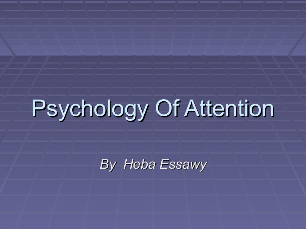 Psychology of attention
