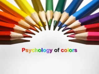 Psychology of colors
 