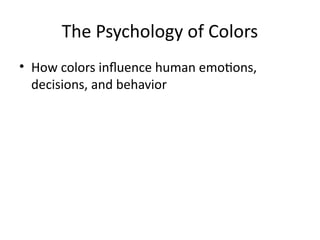 Human Behaviour Color Psychology_of_Colors_and life_Presentation.pptx