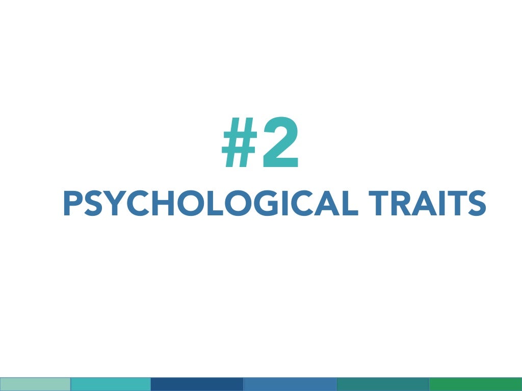 PSYCHOLOGICAL TRAITS 2
