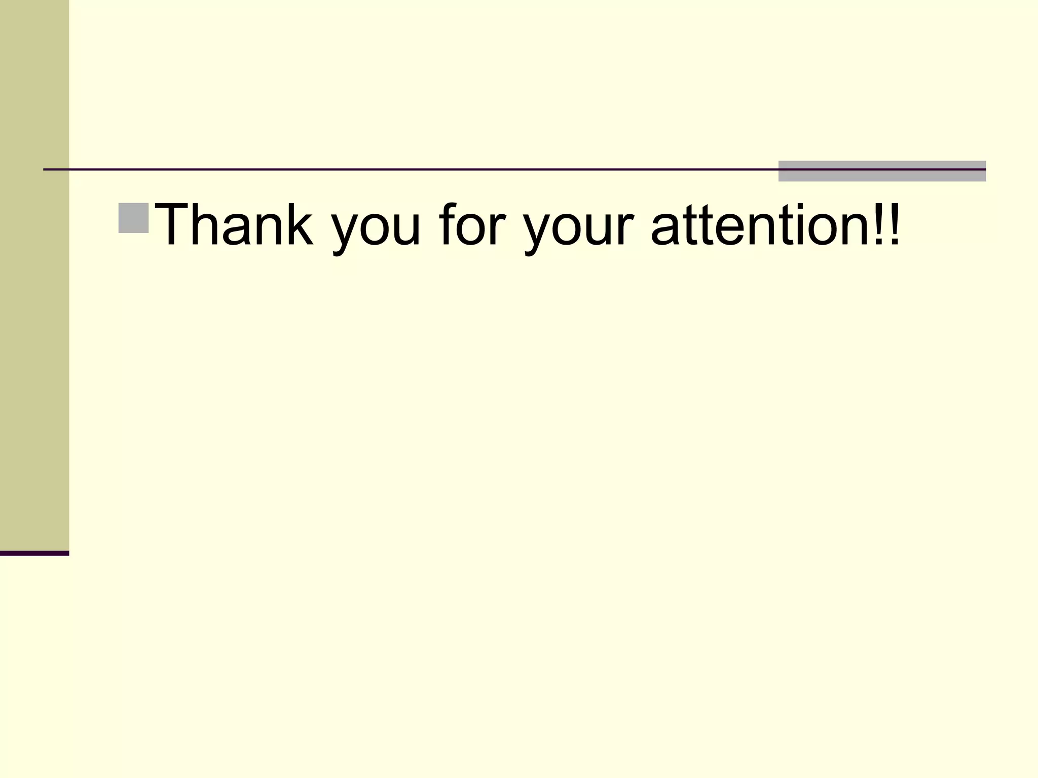Thank you for your attention!!
 