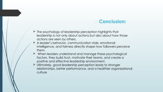 Psychology of leadership precption .pptx