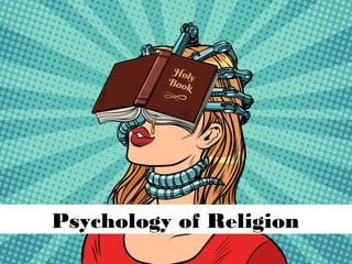 Psychology of Religion
 
