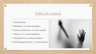psychology of serial murderer and pattern | PPTX