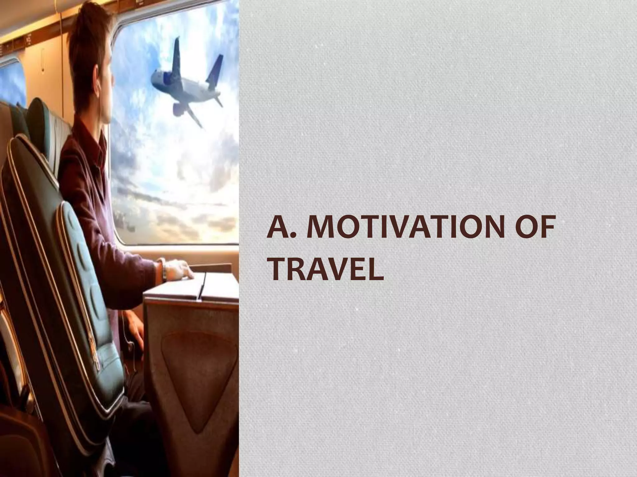 Psychology of travel: Motivation of travel | PPT