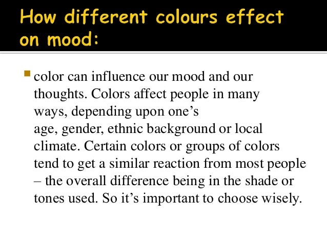 Colours Moods colours and moods(psychology) Colours Moods colours and moods(psychology)