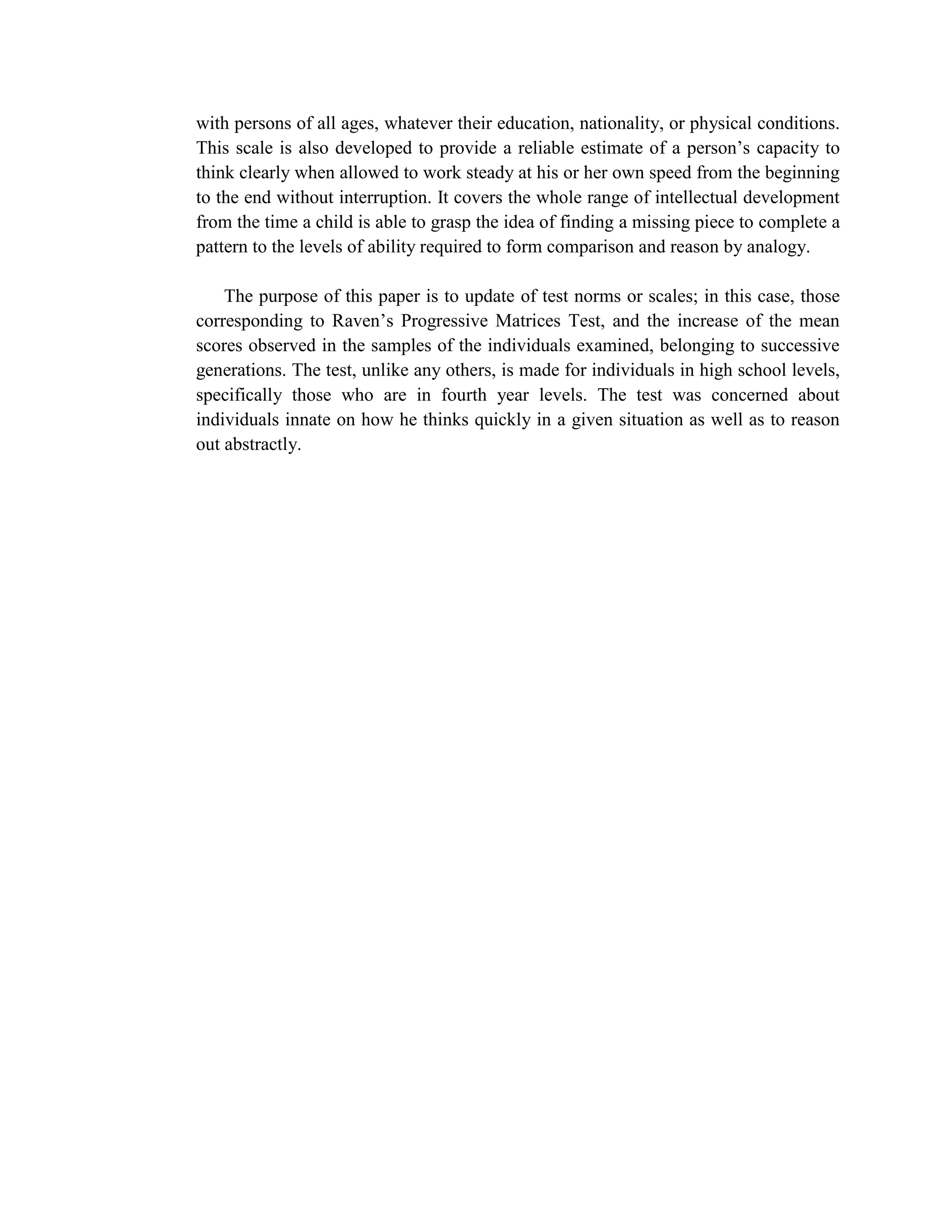 Individuals have different focused cognitive abilities. Such as when high school student is more aligned to Science subject (such as relying on observation, formulating hypothesis, predictions, and experimentation). But there is a tendency to decrease attention and concentration on the other field of subjects like English or Mathematics which might lead into extinction. When these are all mastered, it may induce conflicts that consumed time and effort, thinking what must be the first to prioritize. 