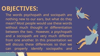 Psychopaths-vs-Sociopaths.pptx bajajajakakjaa | PPT