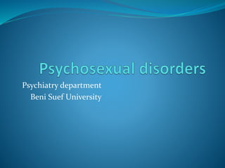 Psychiatry department
Beni Suef University
 