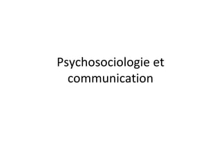 Psychosociologie et communication 
