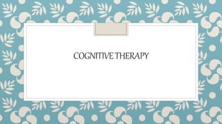 COGNITIVETHERAPY
 