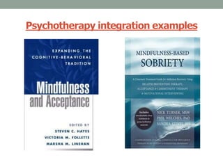 Psychotherapy integration examples
 