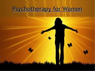 Psychotherapy for WomenPsychotherapy for Women
 