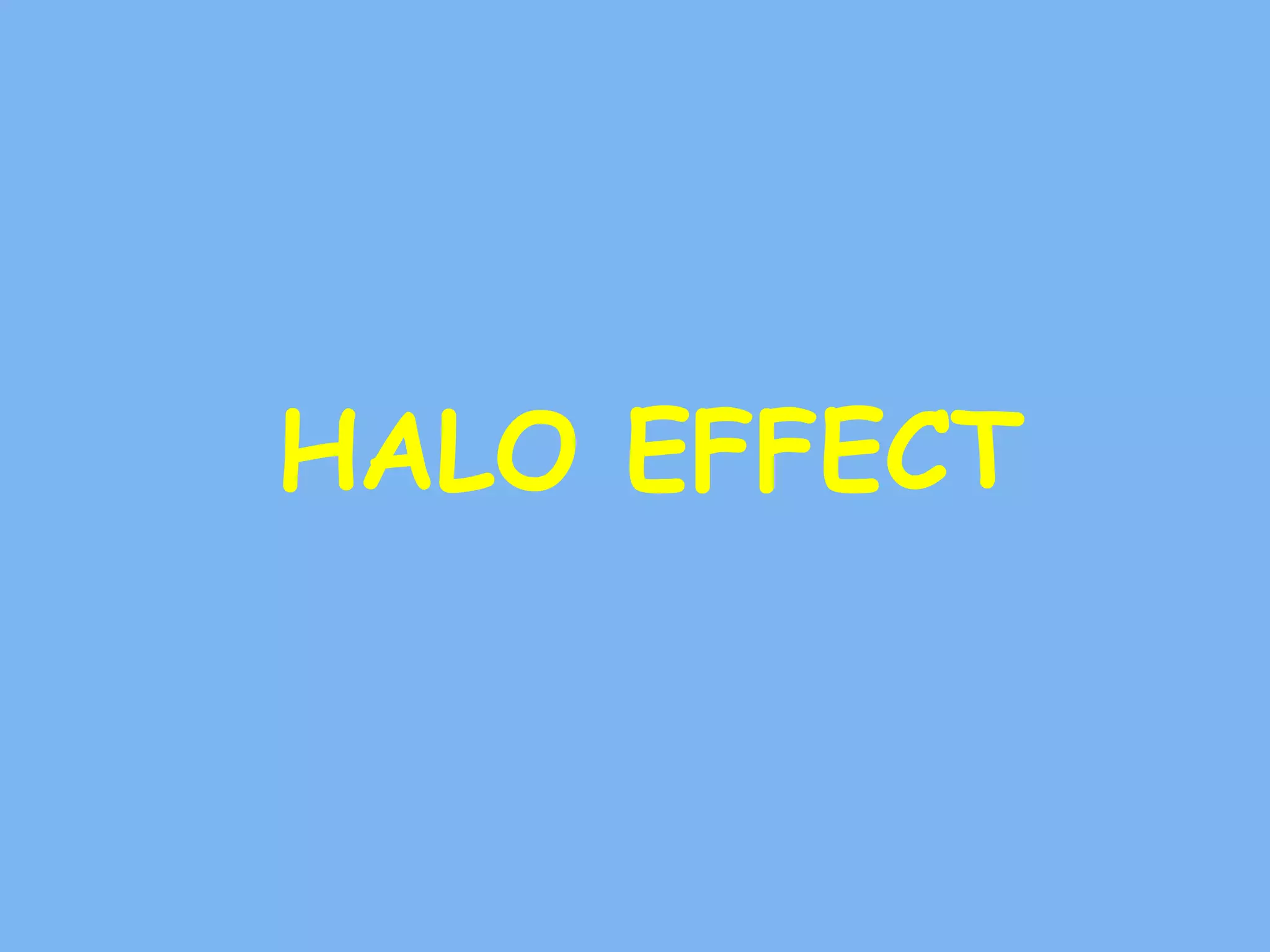 HALO EFFECT