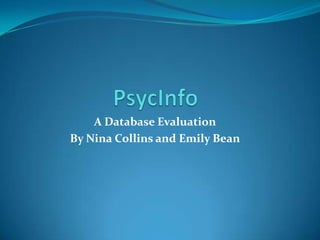 A Database Evaluation
By Nina Collins and Emily Bean
 