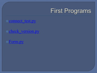 connect_test.py
check_version.py
Form.py
 