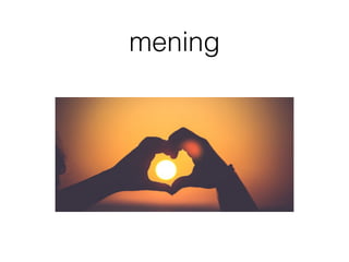 mening
 