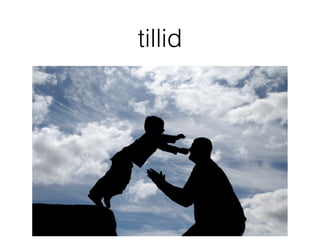tillid
 