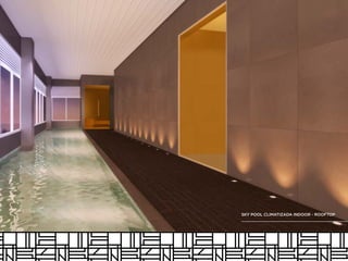 SKY POOL CLIMATIZADA INDOOR - ROOFTOP
 