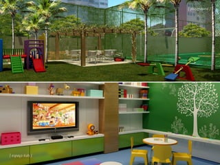 { playground }
{ espaço kids }
 