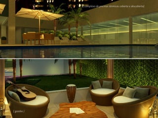 { complexo de piscinas térmicas coberta e descoberta}
{ gazebo }
 