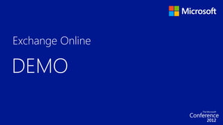 Exchange Online

DEMO
 