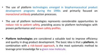 Introduction to Platform Technology for Bio pharmaceutical Industry | PPTX