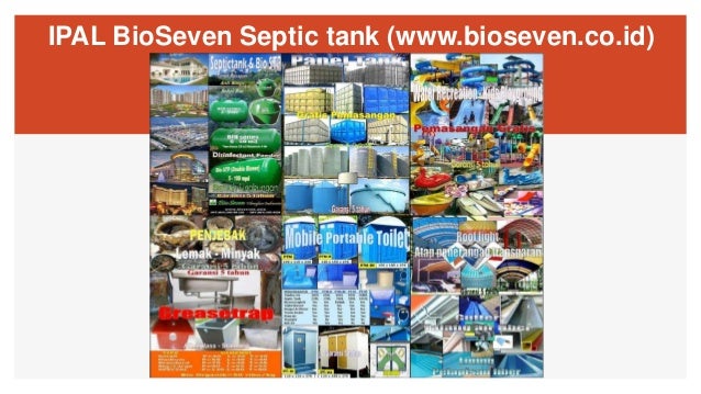 IPAL BioSeven Septic tank (www.bioseven.co.id)
 