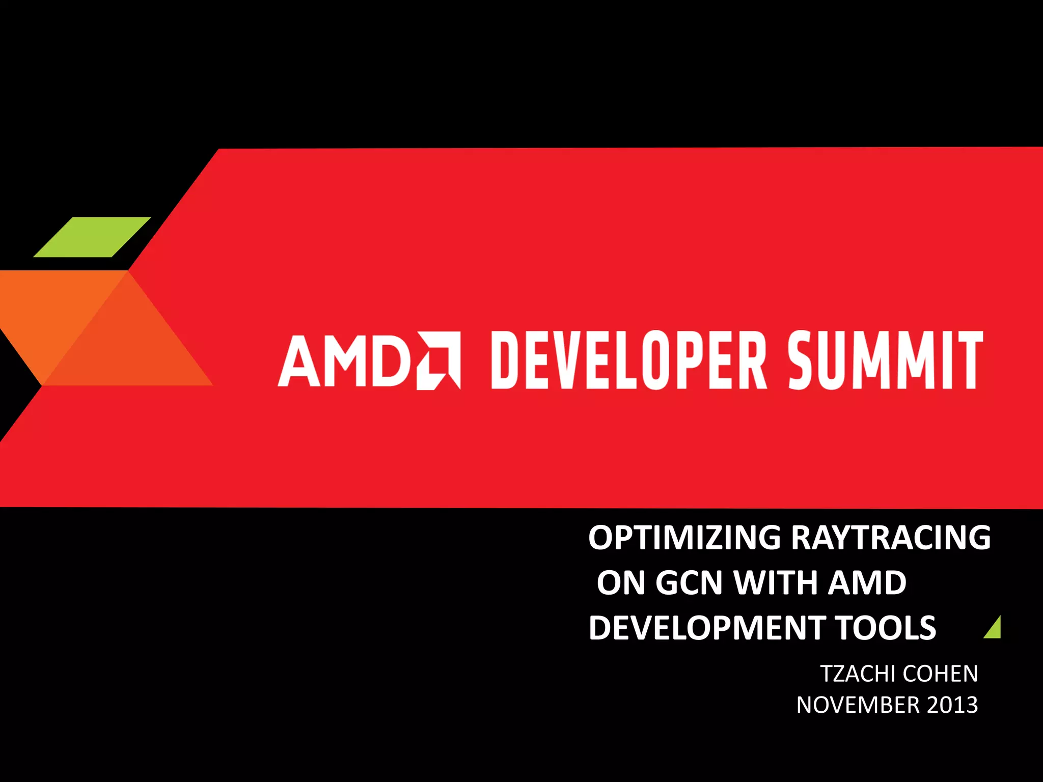 PT-4055, Optimizing Raytracing on GCN with AMD Development Tools, by ...