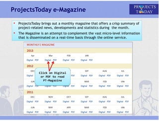 Projects Today is a subscription based website providing information on ...