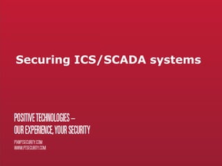 Securing ICS/SCADA systems
 