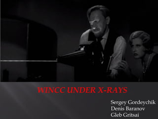 WINCC UNDER X-RAYS
              Sergey Gordeychik
              Denis Baranov
              Gleb Gritsai
 