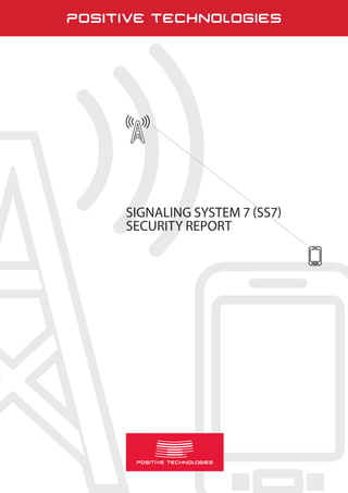 Page 1
SIGNALING SYSTEM 7 (SS7)
SECURITY REPORT
 