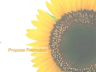 Propose Promotion
 