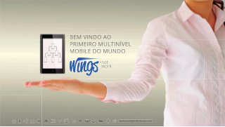 BEM VINDO AO
PRIMEIRO MULTINÍVEL
MOBILE DO MUNDO

www.wingsnetwork.com

 