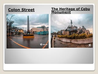 Colon Street The Heritage of Cebu
Monument
 
