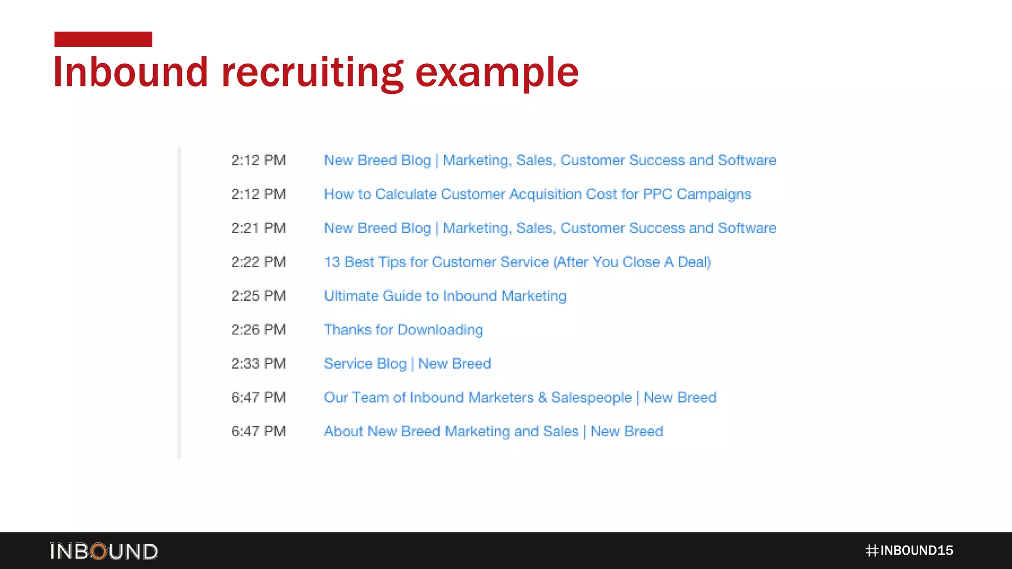 INBOUND15
Inbound recruiting example
 