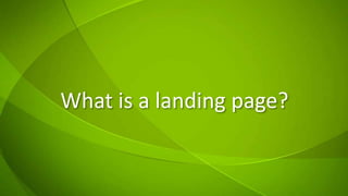 What is a landing page? 