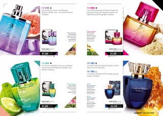 FM 319
Figo aromático, citrinos, caviar, figueira,
almíscar e âmbar cinza - um aroma decidido e
complexo.
1033,33 EUR/1 l
31,00 EUR
perfumes 30 ml
concentração 20%
FM 305
Um aroma encantador em que se entrelaçam
suaves toques de bergamota, ruibardo, rosa,
pachuli e tuberosa.
FM 306
Uma sofisticada junção do aroma tentador de
pêra, jasmim, pachuli e benjoim japonês com
especiarias picantes: gengibre e açafrão.
620,00 EUR/1 l
31,00 EUR
perfumes 50 ml
concentração 20%
620,00 EUR/1 l
31,00 EUR
perfumes 50 ml
concentração 20%
FM 162
Um aroma oriental de almíscar egípcio unido à
doçura do mel e baunilha.
FM 192
Uns toques cativantes de flor de tiaré, açucena,
laranja e mel doce.
450,00 EUR/1 l
22,50 EUR
perfumes 50 ml
concentração 20%
Notas aromáticas:
Notas de saída:
pêra, gengibre
Notas de coração:
jasmim, notas de sol
Notas de fundo:
vetiver, pachuli,
benjoim japonês
Notas aromáticas:
Notas de saída:
bergamota, ruibardo
Notas de coração:
tuberosa, rosa
centifolia
Notas de fundo:
pachuli
FM 162
Notas aromáticas:
Notas de saída:
mel de flores
Notas de coração:
rosa, baunilha
Notas de fundo:
almíscar, pachuli
FM 192
Notas aromáticas:
Notas de saída:
pêra,
flor de laranjeira
Notas de coração:
flor de tiaré, lírio
Notas de fundo:
mel, pachuli
Notas aromáticas:
Notas de saída:
citrinos, notas verde
Notas de coração:
figo, caviar
Notas de fundo:
figueira, almíscar
LUXURY collection10 11
Os produtos FM são produtos originais do FM GROUP World.
 