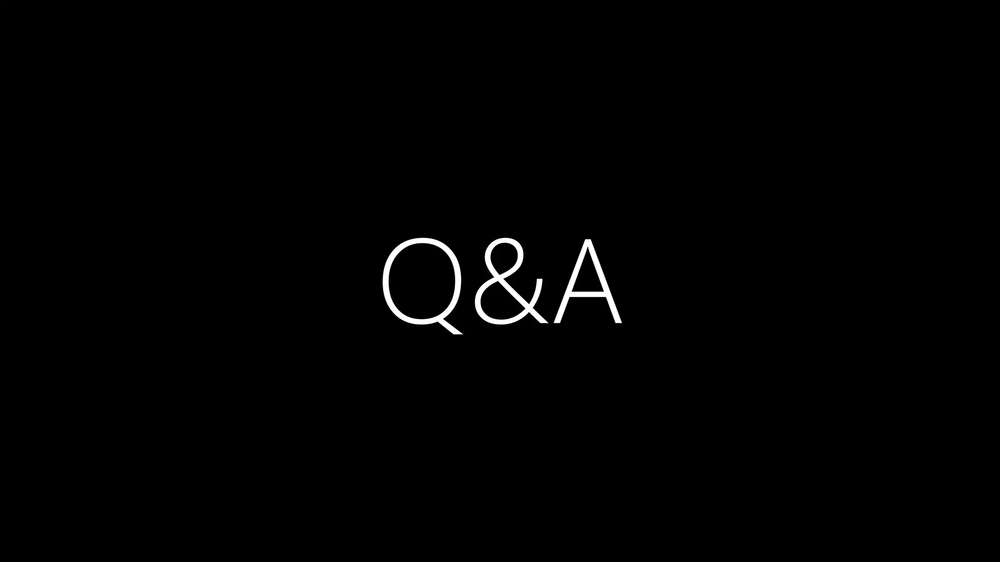 Q&A
 