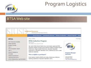 Program Logistics

BTSA Web site
 