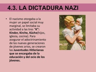 4.3. LA DICTADURA NAZI
 