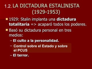 Control sobre el Estado y sobre
el PCUS
1.2.
 