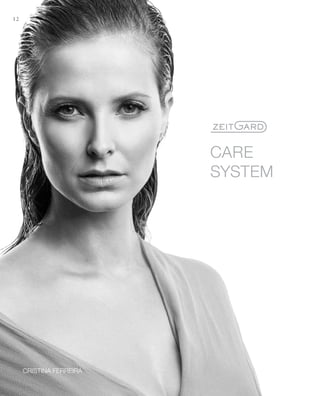 CRISTINA FERREIRA
12
CARE
SySTEM
 