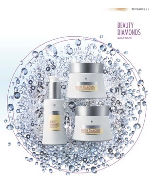 20+ 30+ 40+
BEAUTY
DIAMONDSDAILY CARE
DIAMONDSDAILY CARE
15ZEITGARD |
 