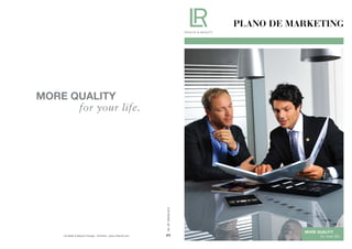 plano de marketing
LR Health & Beauty Portugal - Pontinha · www.LRworld.com
Art.Nº:93340-814
PT
 